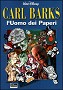 Carl Barks - L´uomo dei Paperi