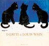 I gatti di Louis Wain