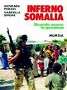 Inferno Somalia