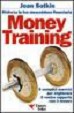 Money training